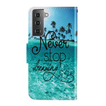 Samsung Galaxy S21 FE Never Stop Dreaming Marine Tasche mit Riemen