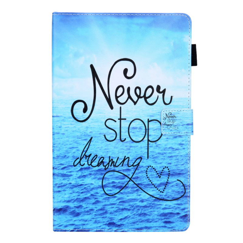 Hülle Samsung Galaxy Tab A8 (2021) Never Stop Dreaming