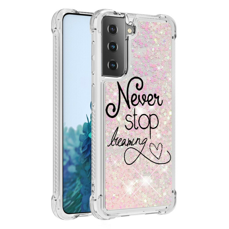 Samsung Galaxy S21 5G Never Stop Dreaming Glitter Cover